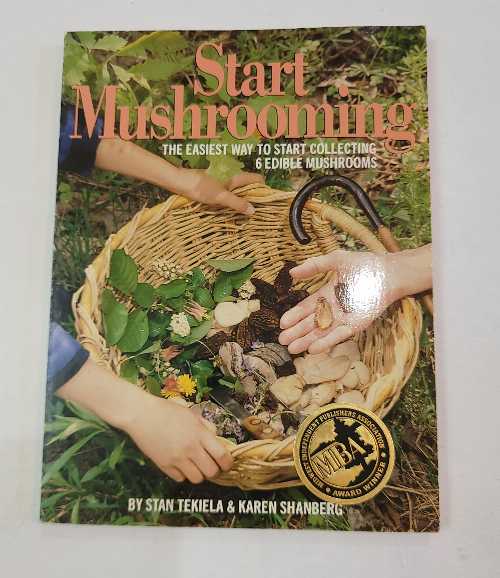  Start Mushrooming - Stan Tekiela (Adventure Publications)  9780934860963