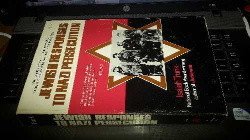  Jewish Responses to Nazi Persecution - Isaiah Trunk (Madison Books)  0812861035