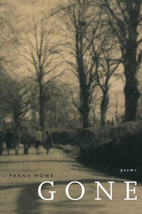 Rakuten - 【古本】 Gone: Poems Volume 7 - Fanny Howe (University of California Press) 【紙書籍】 9780520238107