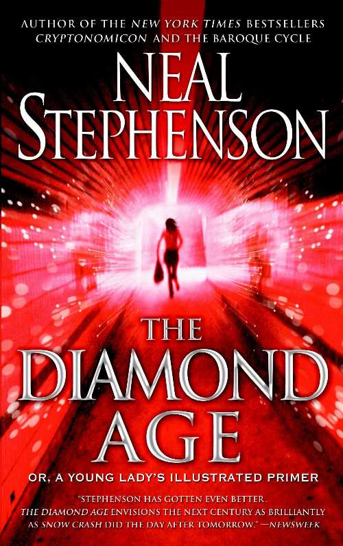  Diamond Age: Or, a Young Lady's Illustrated Primer - Neal Stephenson (Spectra)  0553380966