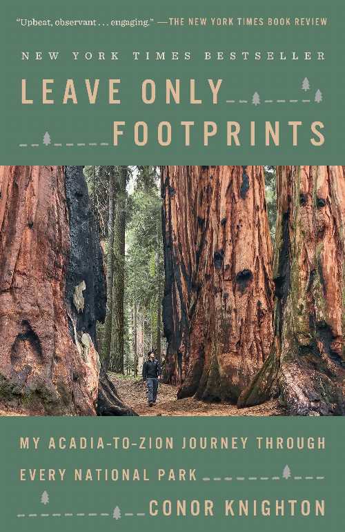 【古本】 Leave Only Footprints: My Acadia-To-Zion Journey Through Every National Park - Conor Knighton (Crown) 【紙書籍】 9781984823557
