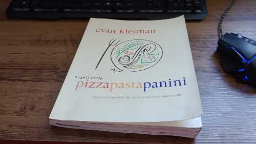  Angeli Caffe' Pizza Pasta Panini: Heavenly Recipes from the City of Angels' Most Beloved Caffe - Evan Kleiman (William Morrow Cookbooks)  9780688172299