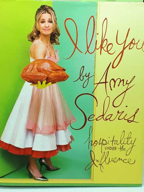 【古本】 I Like You: Hospitality Under the Influence - Amy Sedaris (Grand Central Publishing) 【紙書籍】 9780446578844
