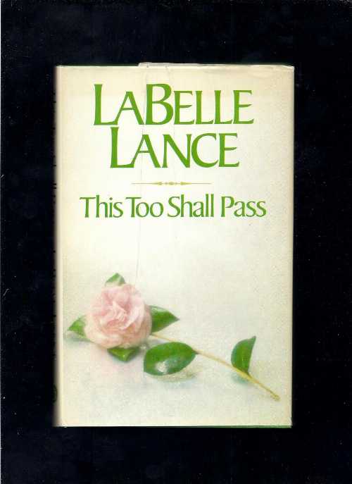  This Too Shall Pass - LaBelle Lance (Christian Herald Books)  0915684306