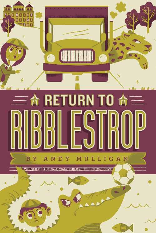 乐天商城 - 【古本】 Return to Ribblestrop (Reprint) - Andy Mulligan (Beach Lane Books) 【紙書籍】 9781442499089