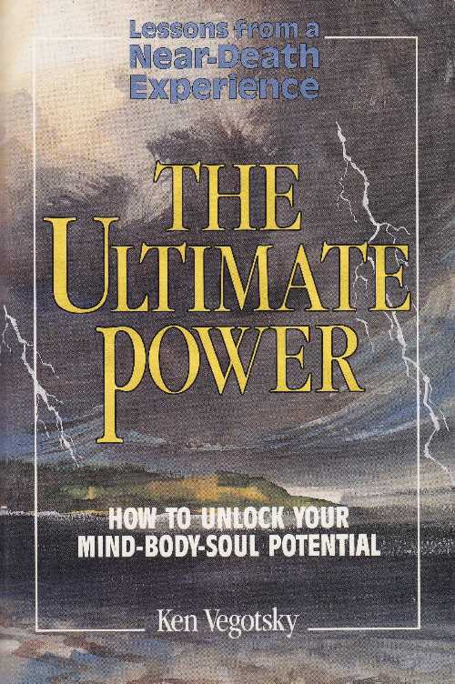  Ultimate Power: How to Unlock Your Mind-Body-Soul Potential - Ken Vegotsky (Adi Gaia Esalen Pub Inc)  9781886508156