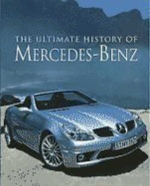 Rakuten - 【古本】 The Ultimate History Of Mercedes-Benz - Trevor Legate (Parragon Inc) 【紙書籍】 9781405453172