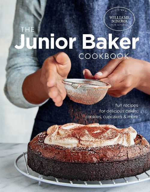 Junior Baker Cookbook: Fun Recipes for Delicious Cakes, Cookies, Cupcakes & More - Williams Sonoma Test Kitchen (Weldon Owen)  9781681882673