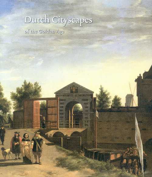  Dutch Cityscapes of the Golden Age - Ariane Van Suchtelen (W Books)  9789040085505