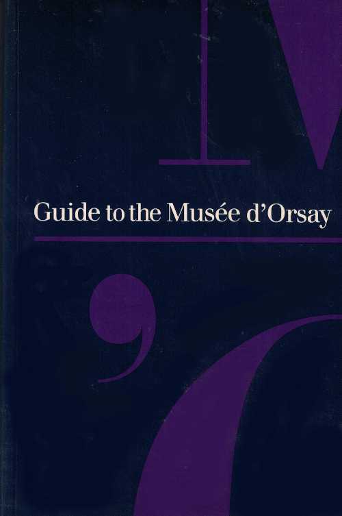  Guide to the Musée d'Orsay - Caroline Mathieu (Paris: Minister of Culture)  9782711821235