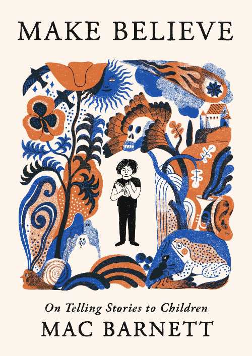 Make Believe - Mac Barnett (Little, Brown and Company)  9780316601122