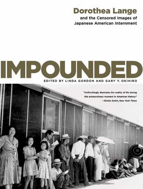 Impounded - Dorothea Lange (W. W. Norton & Company)  9780393330908