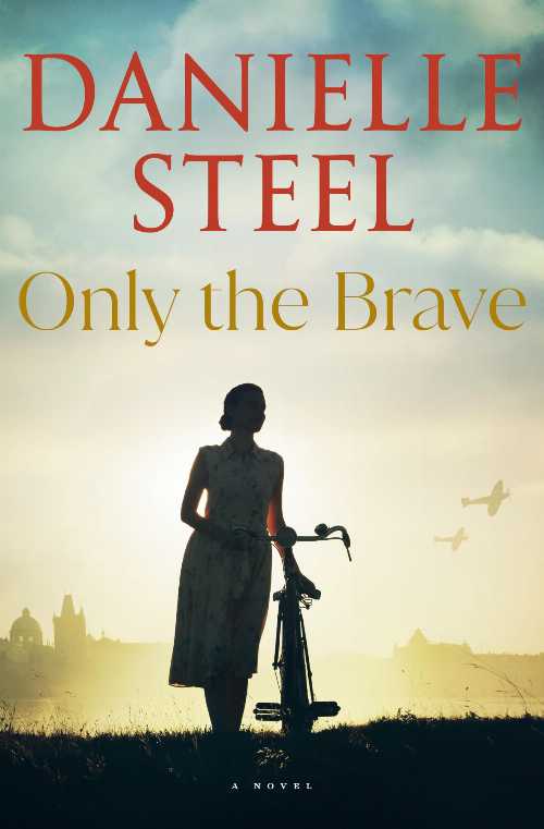  Only the Brave - Danielle Steel (Delacorte Press)  9780593498439