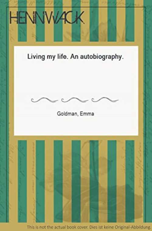 Rakuten - 【古本】 Living My Life: An Autobiography of Emma Goldman. - Emma Goldman (Gibbs Smith) 【紙書籍】 0879050969