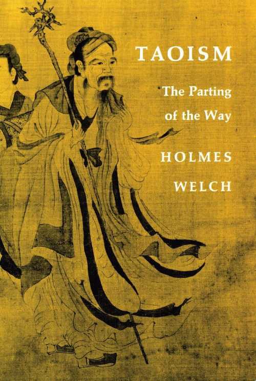 Taoism: The Parting of the Way - Holmes H Welch (Beacon Press)  0807059730