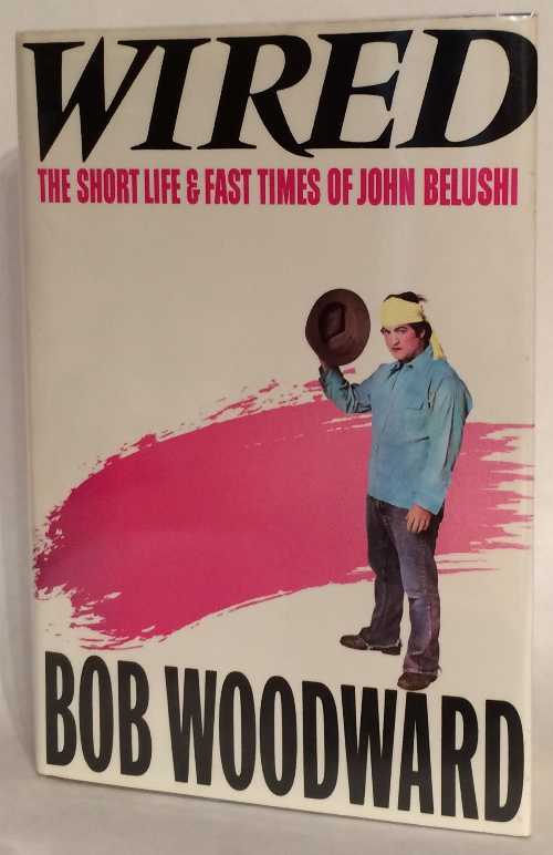 【古本】 Wired: The Short Life and Fast Times of John Belushi - Bob Woodward (Simon & Schuster) 【紙書籍】 0671473204