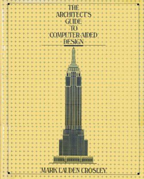 Rakuten - 【古本】 Architect's Guide to Computer-Aided Design - Mark Launden Crosley (John Wiley & Sons, Incorporated) 【紙書籍】 0471624330