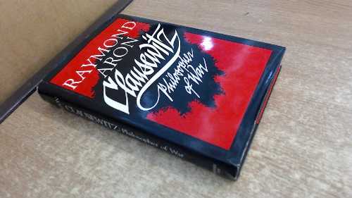 乐天商城 - 【古本】 Clausewitz, Philosopher of War - Raymond Aron (Prentice Hall) 【紙書籍】 0131363425