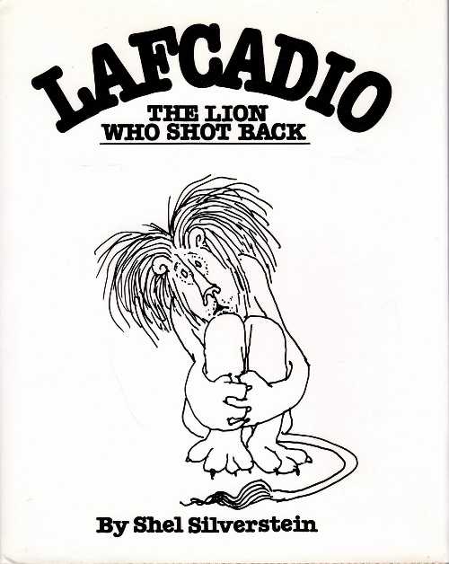 【古本】 Lafcadio, the Lion Who Shot Back - Shel Silverstein (HarperCollins) 【紙書籍】 0060256761