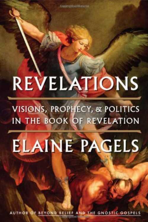 【古本】 Revelations: Visions, Prophecy, and Politics in the Book of Revelation - Elaine Pagels (Viking) 【紙書籍】 9780670023349