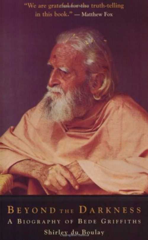  Beyond the Darkness: A Biography of Bede Griffiths - Shirley Du Boulay (John Hunt Publishing)  9781903816165