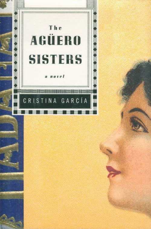 【古本】 Aguero Sisters - Cristina Garcia (Alfred A. Knopf) 【紙書籍】 9780679450900