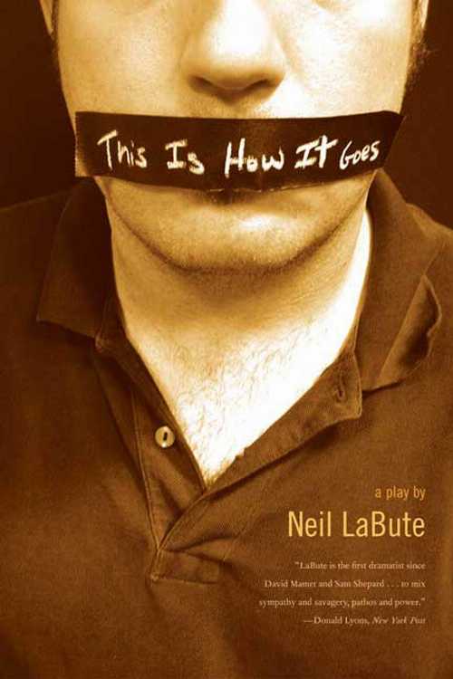 【古本】 This Is How It Goes: A Play - Neil Labute (Farrar, Straus and Giroux) 【紙書籍】 9780571211555