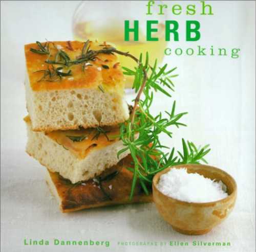  Fresh Herb Cooking - Linda Dannenberg (Stewart, Tabori & Chang)  9781584790617
