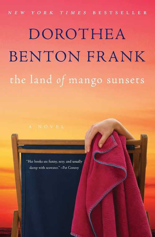  Land of Mango Sunsets - Dorothea Benton Frank (William Morrow Paperbacks)  9780061715709