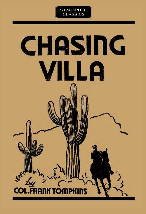  Chasing Villa - Frank Tompkins (Stackpole Books)  9780811736732
