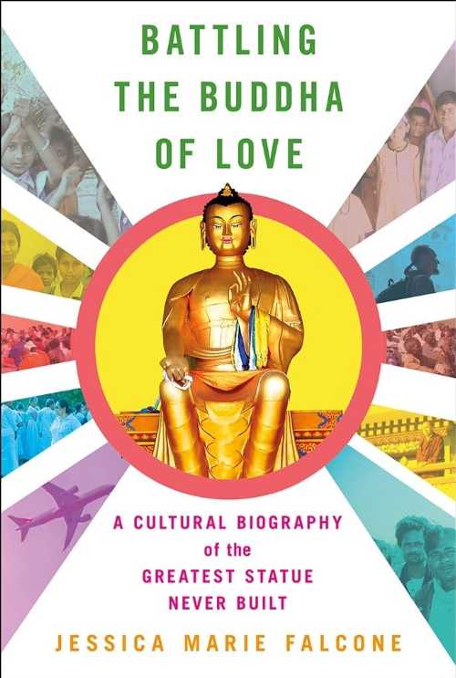 【古本】 Battling the Buddha of Love: A Cultural Biography of the Greatest Statue Never Built - Jessica Marie Falcone (Cornell University Press) 【紙書籍】 9781501723469