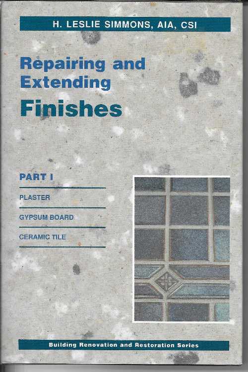  Repairing and Extending Finishes - H Leslie Simmons (Van Nostrand Reinhold)  9780442206123