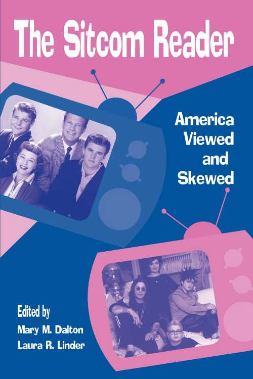  Sitcom Reader: America Viewed and Skewed - Mary M Dalton (State University of New York Press)  9780791465707