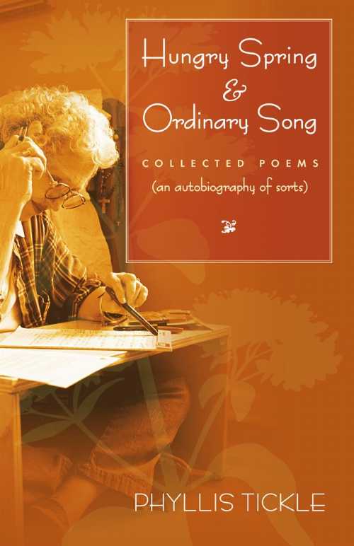  Hungry Spring and Ordinary Song: Collected Poems (an Autobiography of Sorts) - Phyllis Tickle (Paraclete Press)  9781612617886