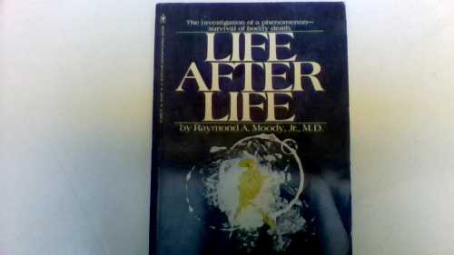  Life after life : the investigation of a phenomenon--survival of bodily death - Raymond A. Moody (Bantam Books)  0553010808