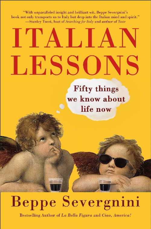  Italian Lessons: Fifty Things We Know about Life Now - Beppe Severgnini (Vintage)  9780593315637