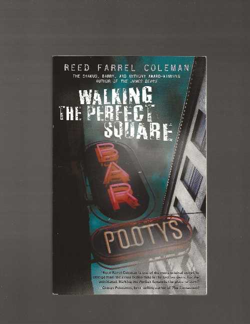  Walking the Perfect Square - Reed Farrel Coleman (Busted Flush Press, LLC)  9780979270956