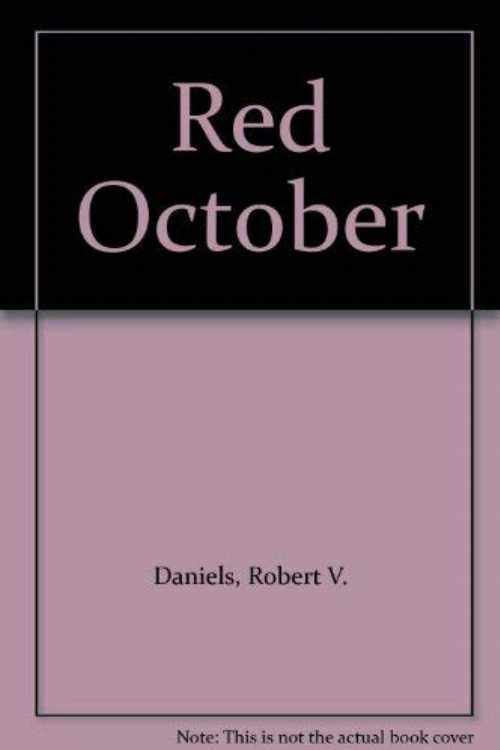 Red October - Robert V. Daniels (Scribners)  0684717441