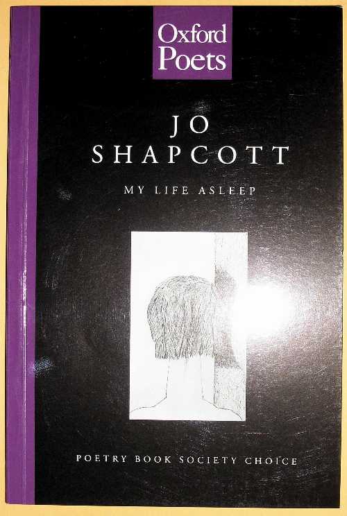 【古本】 My Life Asleep (The ^AOxford Poets) - Jo Shapcott (Oxford University Press) 【紙書籍】 9780192881038