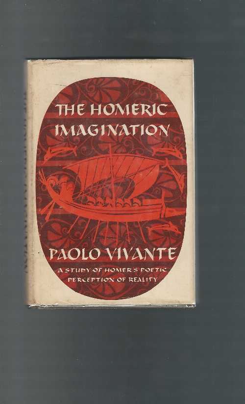 【古本】 Homeric Imagination: A Study of Homer's Poetic Perception of Reality - Paolo Vivante (Indiana University Press) 【紙書籍】 0253138558