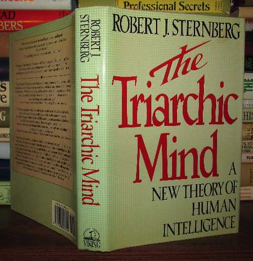 Triarchic Mind: 2a New Theory of Human Intelligence - Robert J Sternberg PhD (Viking Adult)  9780670803644