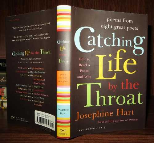  Catching Life by the Throat: Poems from Eight Great Poets  - Josephine Hart (W. W. Norton & Company)  9780393066074