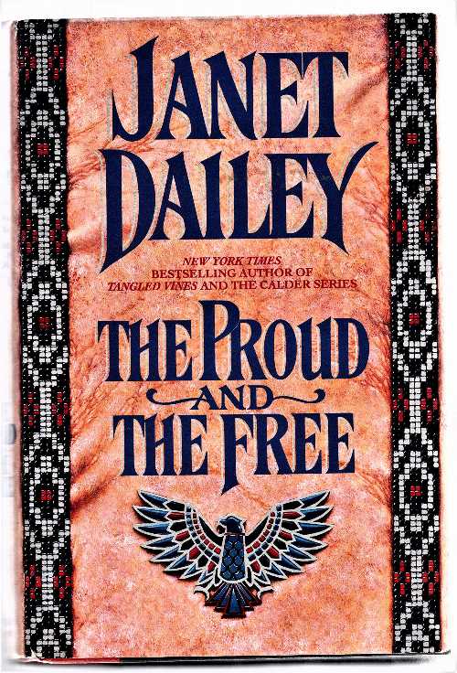  Proud and the Free - Janet Dailey (Little Brown & Co)  9780316171656