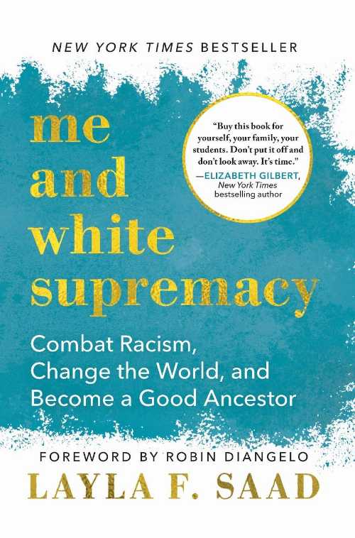 【古本】 Me and White Supremacy: Combat Racism, Change the World, and Become a Good Ancestor - Layla Saad (Sourcebooks) 【紙書籍】 9781728209807
