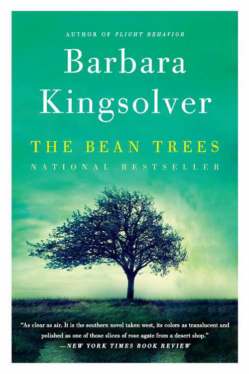  The Bean Trees - Barbara Kingsolver (Harper Perennial)  9780062277756