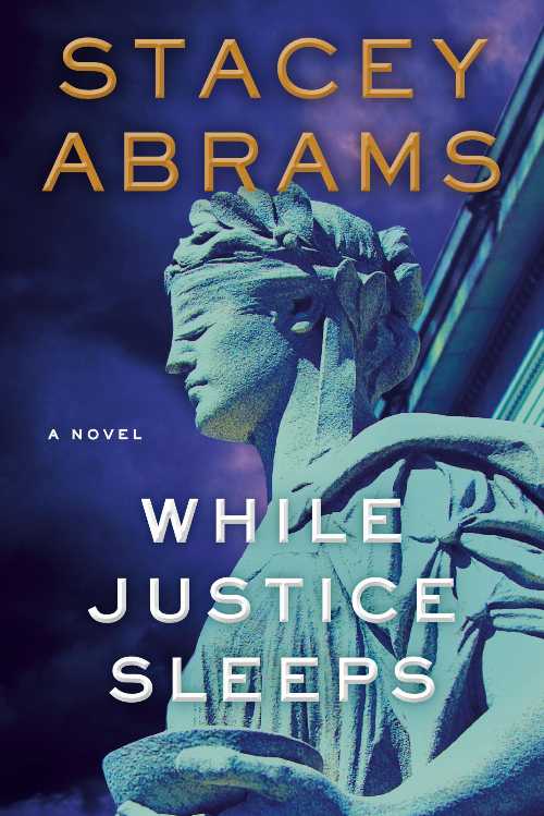  While Justice Sleeps: A Thriller - Stacey Abrams (Doubleday)  9780385546577