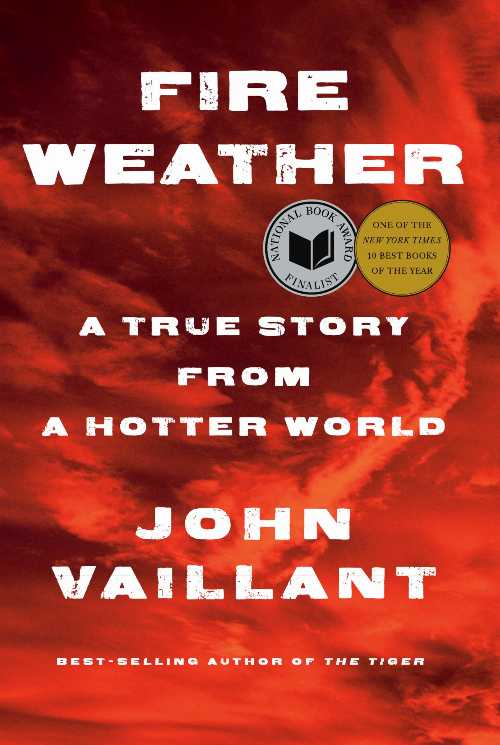 乐天商城 - 【古本】 Fire Weather: A True Story from a Hotter World - John Vaillant (Knopf) 【紙書籍】 9781524732851