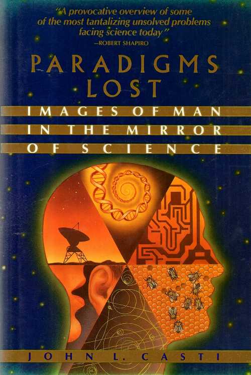 Rakuten - 【古本】 Paradigms Lost: Images of Man in the Mirror of Science - John L Casti (William Morrow & Co) 【紙書籍】 9780688081317
