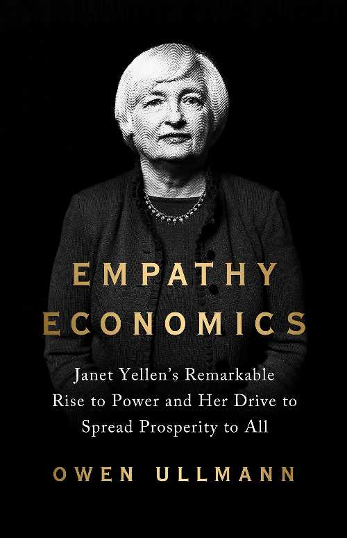 【古本】 Empathy Economics: Janet Yellen 039 s Remarkable Rise to Power and Her Drive to Spread Prosperity to All - Owen Ullmann (PublicAffairs) 【紙書籍】 9781541701021