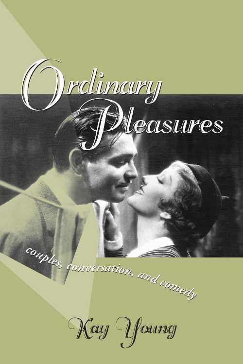 【古本】 Ordinary Pleasures: Couples, Conversation, and Comedy - Kay Young (Ohio State University Press) 【紙書籍】 9780814250822